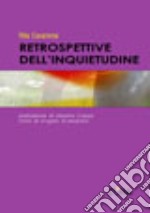 Retrospettive dell'inquietudine libro