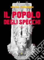 Il popolo degli specchi