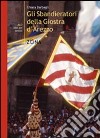 Gli sbandieratori della Giostra d'Arezzo libro