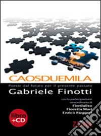 Caosduemila. Con CD Audio