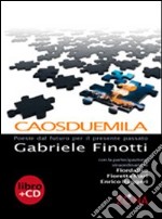 Caosduemila. Con CD Audio libro