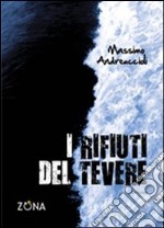 I rifiuti del Tevere