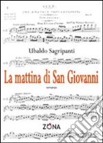 La mattina di San Giovanni