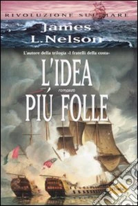 L'idea più folle