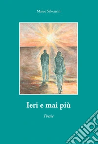 Ieri e mai più