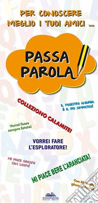 Passa parola per conoscere meglio i tuoi amici libro