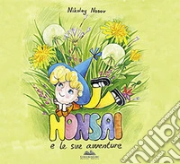 Monsai e le sue avventure libro