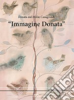 Immagine Donata. Ediz. illustrata