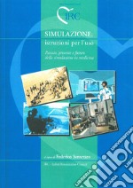 Simulazione. Istruzioni per l'uso libro