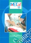 METAL. Medical Emergency Team ALert. Manuale del corso METAL per operatori sanitari libro