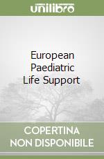 European Paediatric Life Support libro