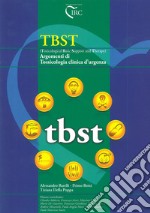 TBST (Toxicological Basic Support and Therapy). Argomenti di tossicologia clinica d'urgenza