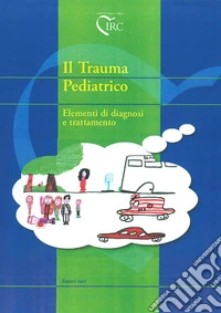 Il trauma pediatrico. Elementi di diagnosi e trattamento