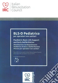 BLS-D Pediatrico per operatori non sanitari. Paediatric Basic Life Support and Early Defibrillation libro