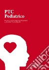 PTC pediatrico. Manuale di soccorso preospedaliero al bambino traumatizzato libro