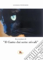 Il gatto dai sette stivali libro