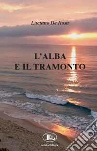 L'alba e il tramonto