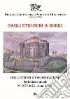 Bollettino d'informazione (2022). Vol. 105: Dagli Etruschi a Burri libro di Brigata Aretina degli Amici dei Monumenti (cur.)