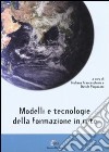 Modelli e tecnologie della formazione in rete libro