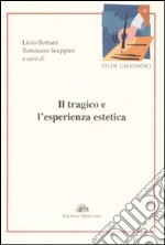 Il tragico e l'esperienza estetica libro