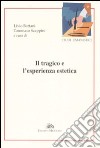 Il tragico e l'esperienza estetica libro