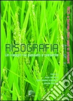 Risografia. Un viaggio tra passato e presente-Rice. A journey from past to present. Ediz. bilingue