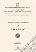 I quaderni del Centro studi «Polis». Vol. 3: Il filo di Arianna