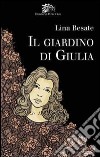 Il giardino di Giulia libro