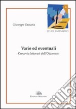 Varie ed eventuali. Crocevia letterari dell'Ottocento libro