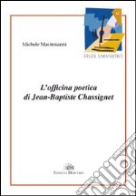 L'officina poetica di Jean-Baptiste Chassignet