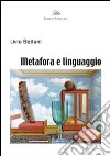 Metafora e linguaggio libro