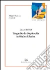 Tragedie de Sophoclés intitulée Electra. Ediz. italiana e francese libro