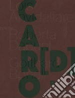 Car[d]o. Lois Anvidalfarei, Roberta Dapunt, Gotthard Bonell. Ediz italiana e tedesca. Ediz. bilingue libro