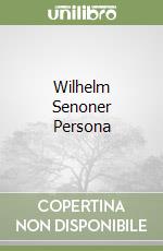 Wilhelm Senoner Persona libro