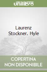 Laurenz Stockner. Hyle libro
