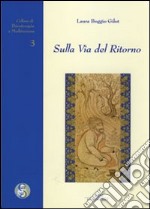 Sulla via del ritorno libro