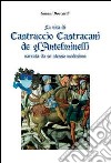 La vita di Castruccio Castracani de gl'Anteminelli. Narrata da se stesso medesimo libro