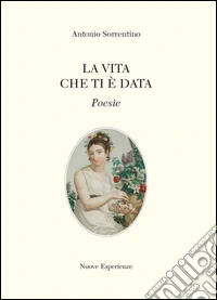 La vita che ti è data