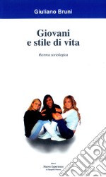 Giovani e stile di vita. Ricerca sociologica libro