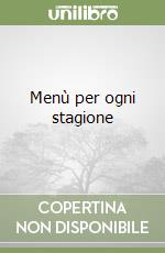 Menù per ogni stagione libro