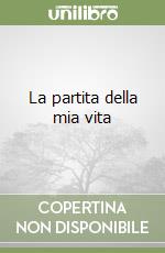 La partita della mia vita libro