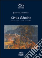 Civita d'Antino. Il terremoto del 1915 in Abruzzo nella commovente testimonianza di Johannes Jorghensen