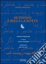 Se invano è bella la notte libro