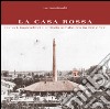 La Casa Rossa. Fornaci, imprenditori e territorio nell'Abruzzo tra '800 e '900 libro