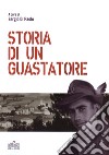 Storia di un guastatore libro