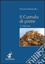 Il cumulo di pietre. 'U muciaru libro