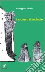 I racconti di febbraio libro