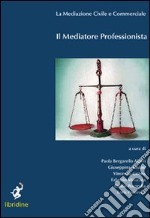 Il mediatore professionista libro