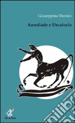 Amediade e Decaloclo libro