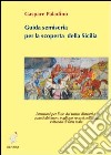 Guida semiseria per la scoperta della Sicilia libro